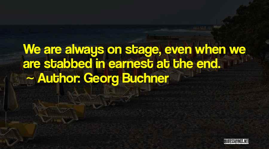 Buchner Quotes By Georg Buchner