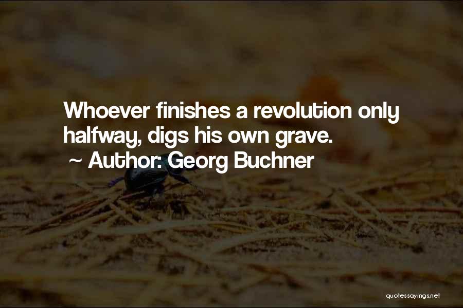 Buchner Quotes By Georg Buchner