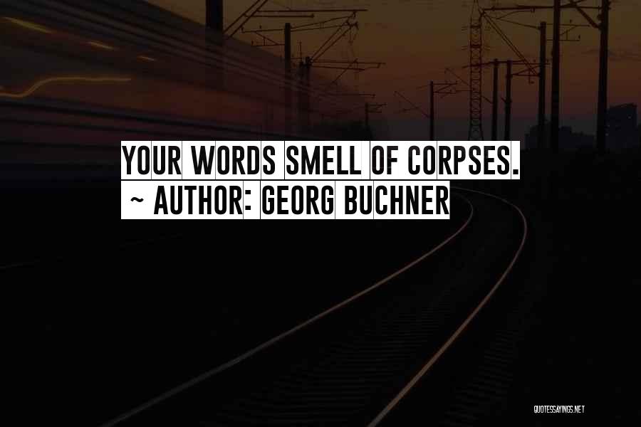 Buchner Quotes By Georg Buchner