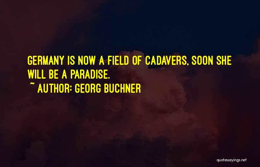 Buchner Quotes By Georg Buchner