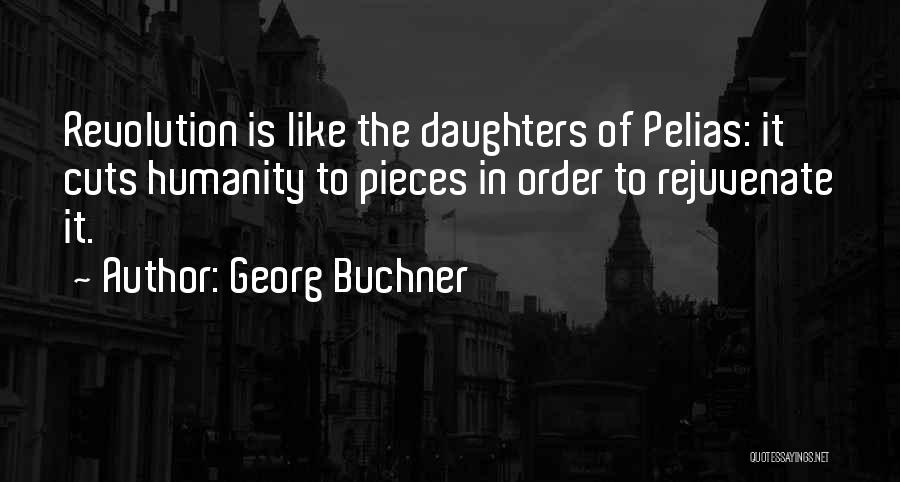 Buchner Quotes By Georg Buchner