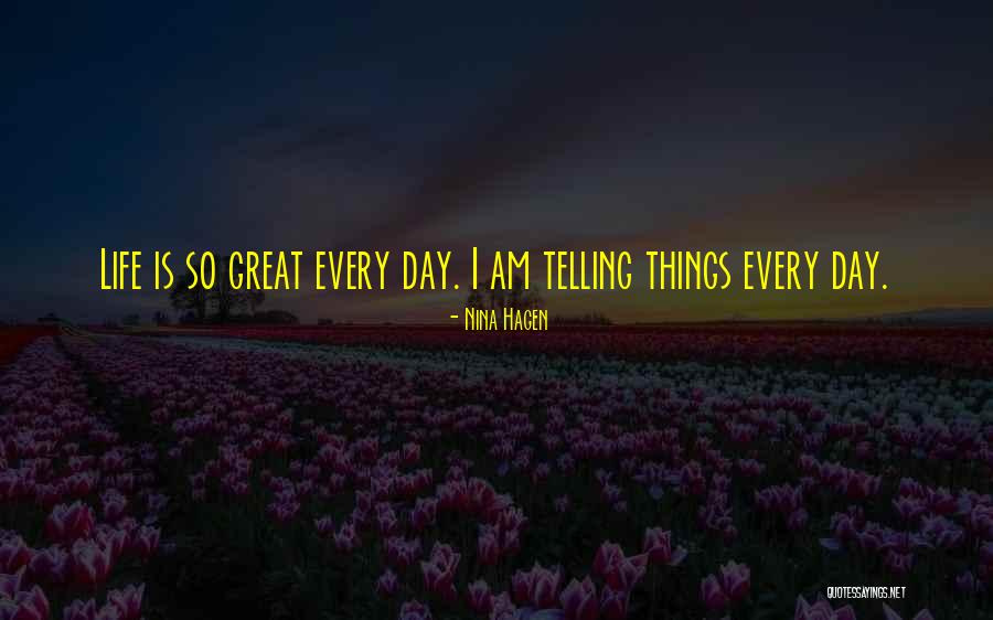 Buchsbaum Trimmer Quotes By Nina Hagen Buchsbaum Trimmer Quotes By Nina Hagen
