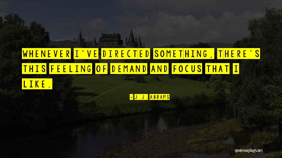 Bucio Demonio Quotes By J.J. Abrams Bucio Demonio Quotes By J.J. Abrams