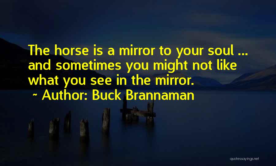 Buck Brannaman Quotes 1562312