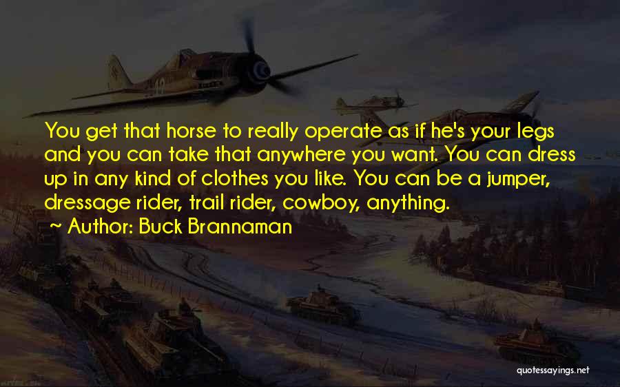 Buck Brannaman Quotes 1572144