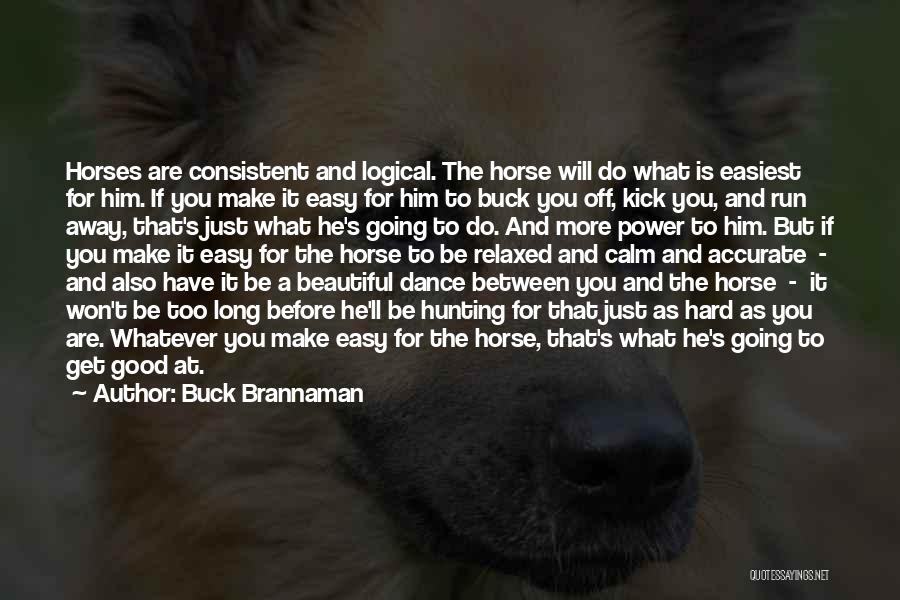 Buck Brannaman Quotes 167641