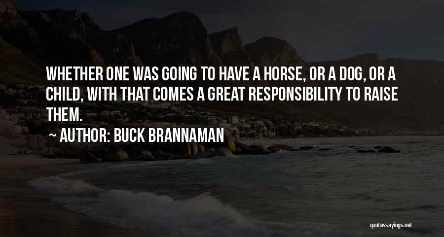 Buck Brannaman Quotes 1693287