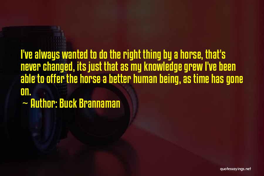 Buck Brannaman Quotes 173410