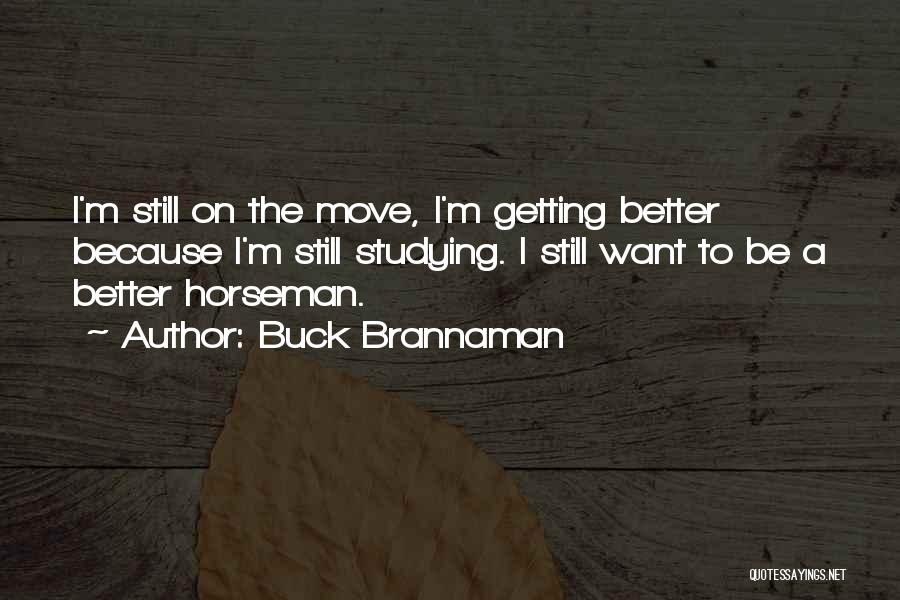 Buck Brannaman Quotes 1998221