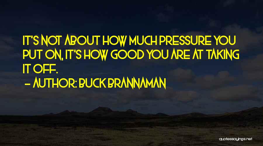 Buck Brannaman Quotes 2091722