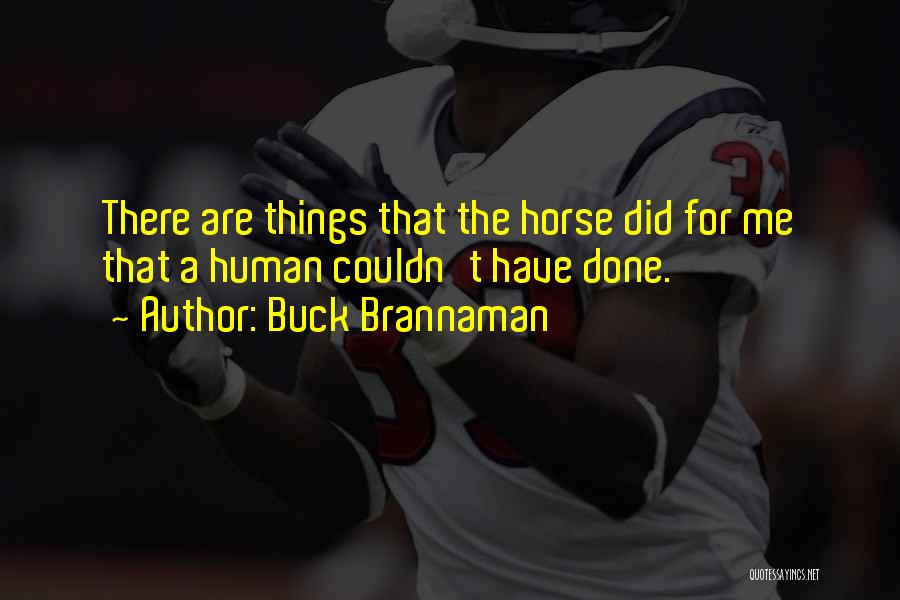 Buck Brannaman Quotes 377504