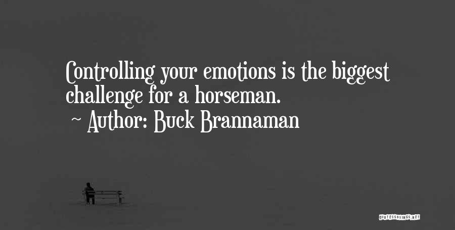 Buck Brannaman Quotes 560009