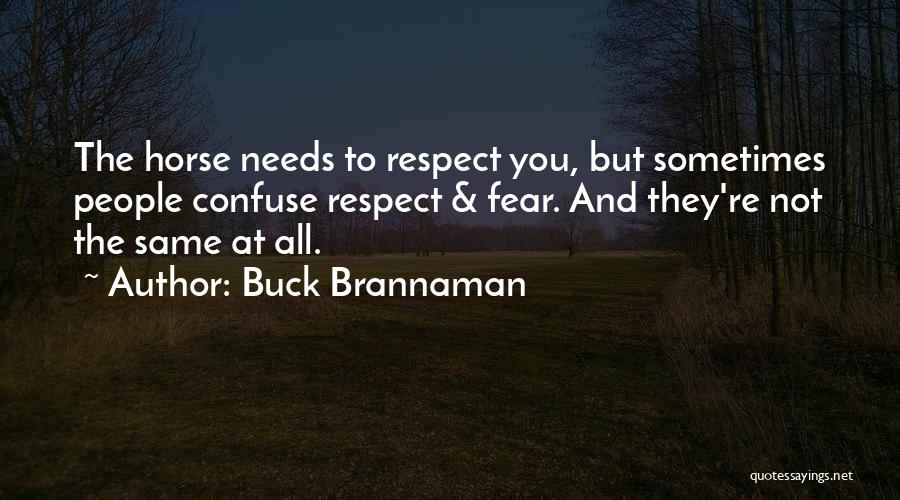 Buck Brannaman Quotes 596489