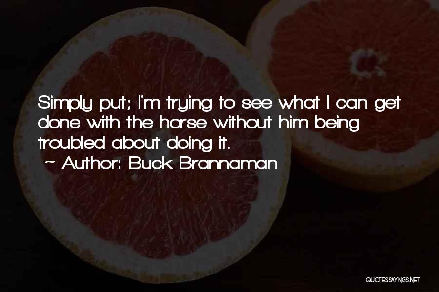 Buck Brannaman Quotes 639737