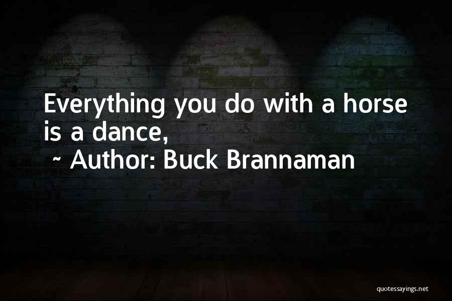 Buck Brannaman Quotes 768811