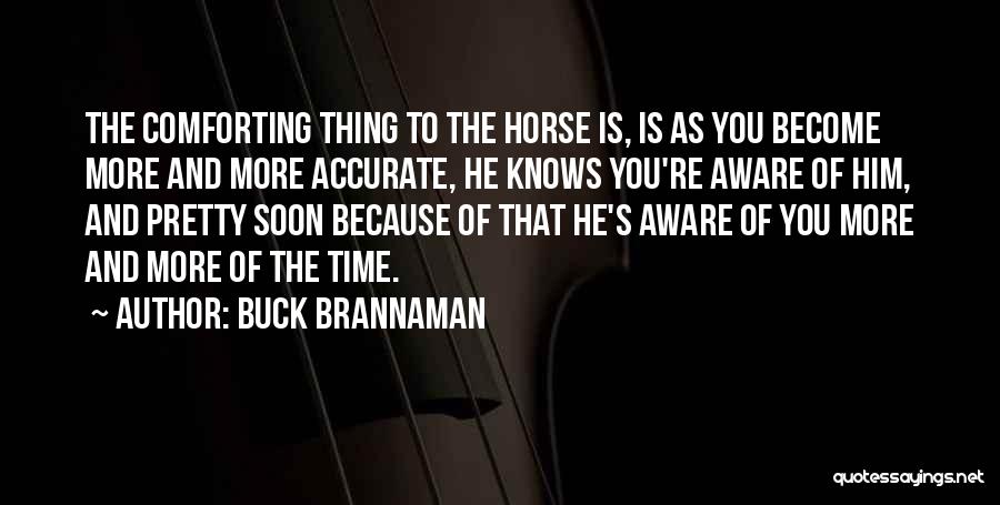 Buck Brannaman Quotes 769089