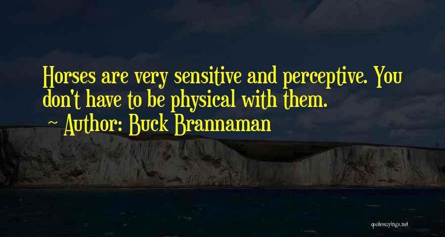 Buck Brannaman Quotes 786382