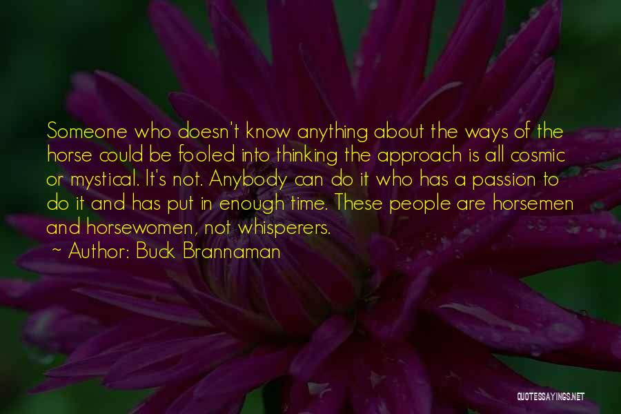 Buck Brannaman Quotes 898932