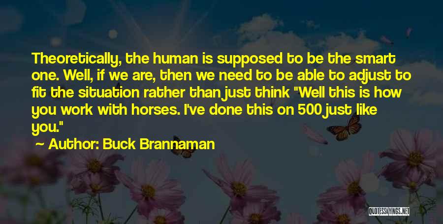 Buck Brannaman Quotes 910276