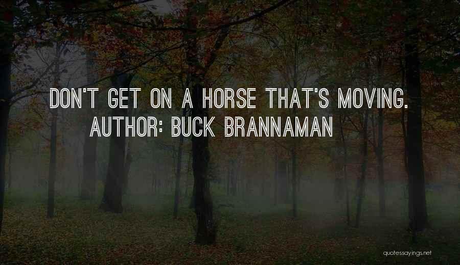 Buck Brannaman Quotes 913401