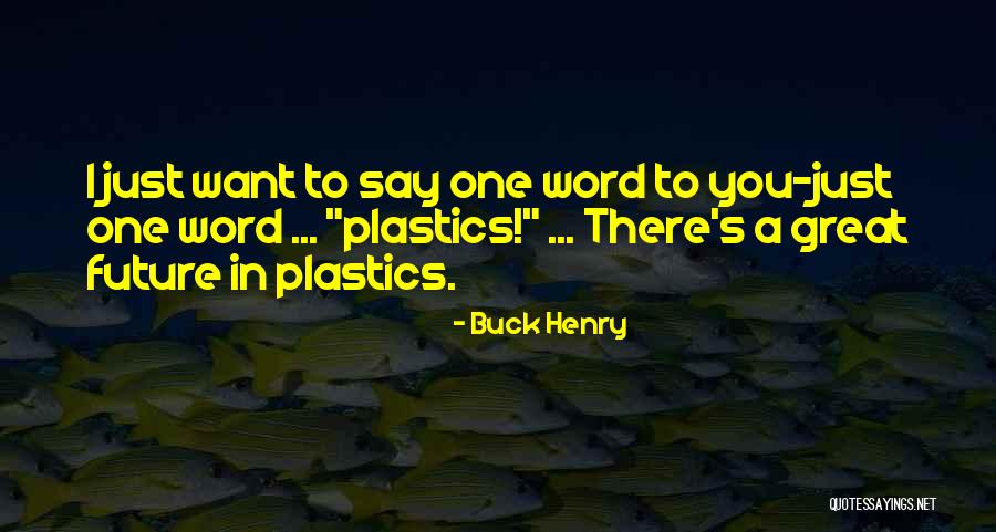 Buck Henry Quotes 1914325 Buck Henry Quotes 1914325