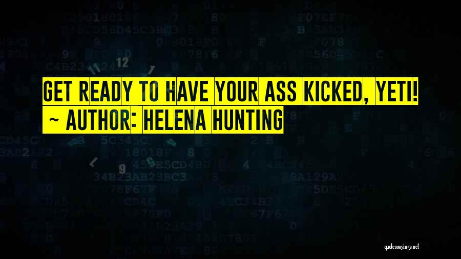 Buck Hunting Quotes By Helena Hunting