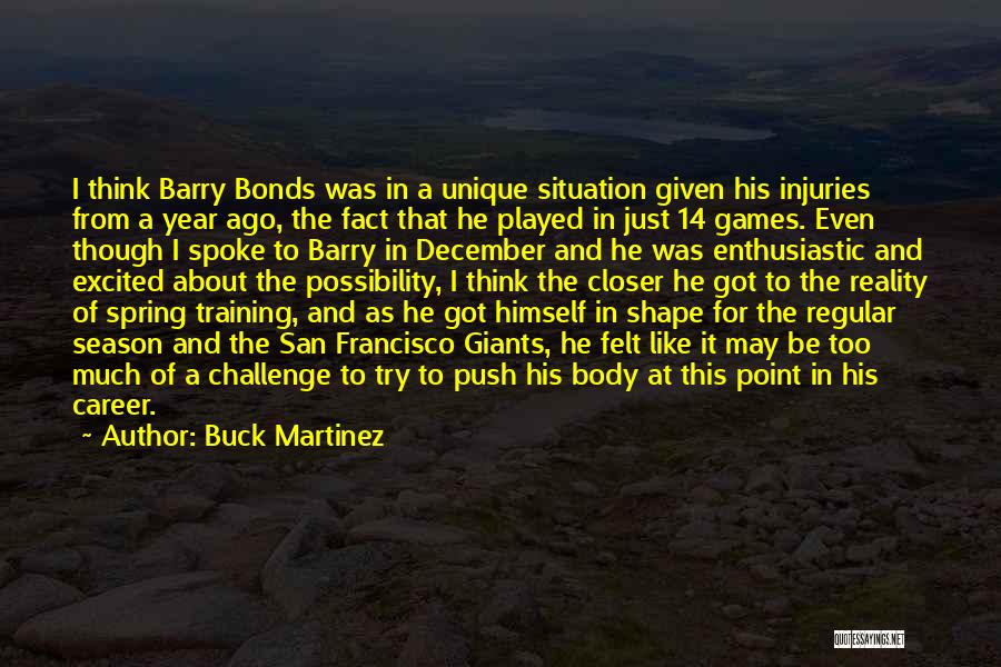 Buck Martinez Quotes 752041