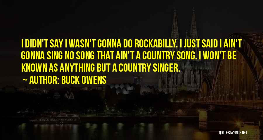 Buck Owens Quotes 1117184