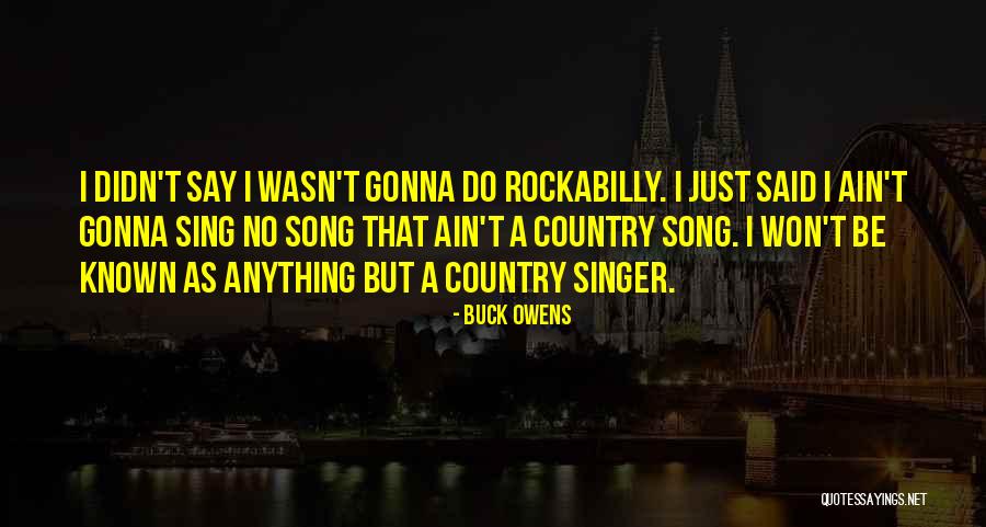 Buck Owens Quotes 1117184