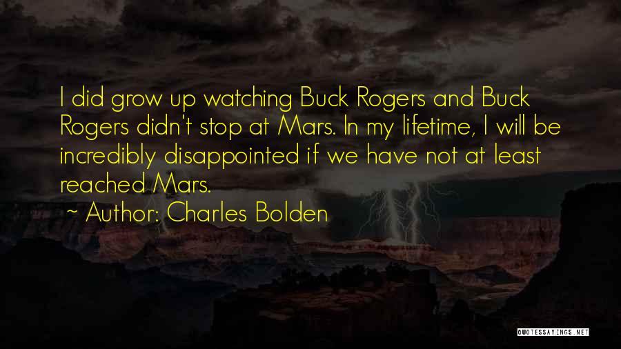 Buck Rogers Quotes By Charles Bolden