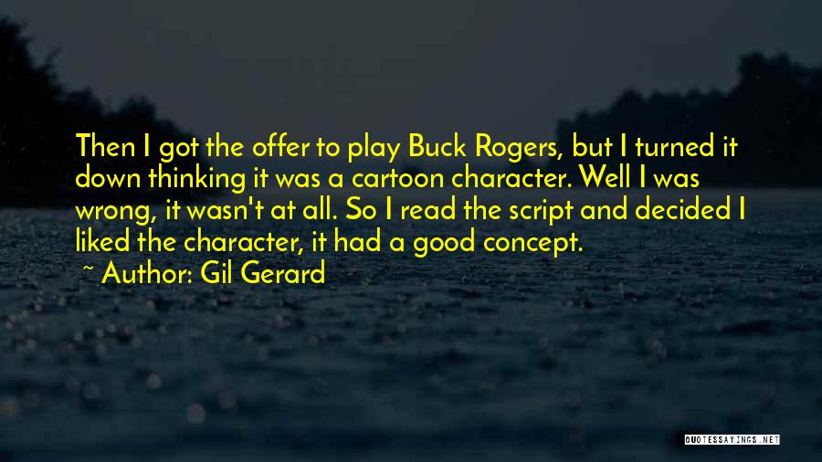 Buck Rogers Quotes By Gil Gerard