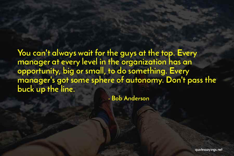 Buck Up Quotes By Bob Anderson Buck Up Quotes By Bob Anderson