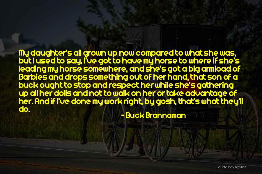Buck Up Quotes By Buck Brannaman Buck Up Quotes By Buck Brannaman