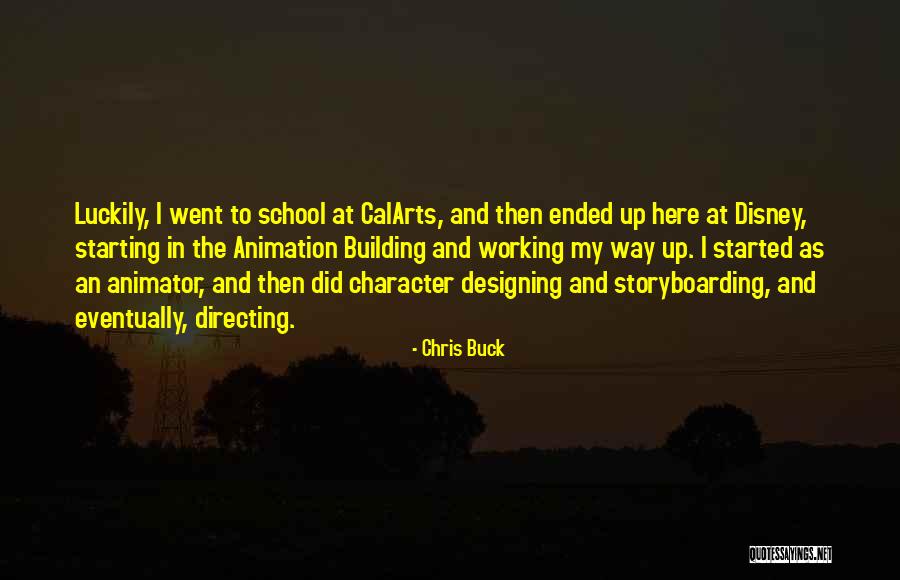 Buck Up Quotes By Chris Buck Buck Up Quotes By Chris Buck