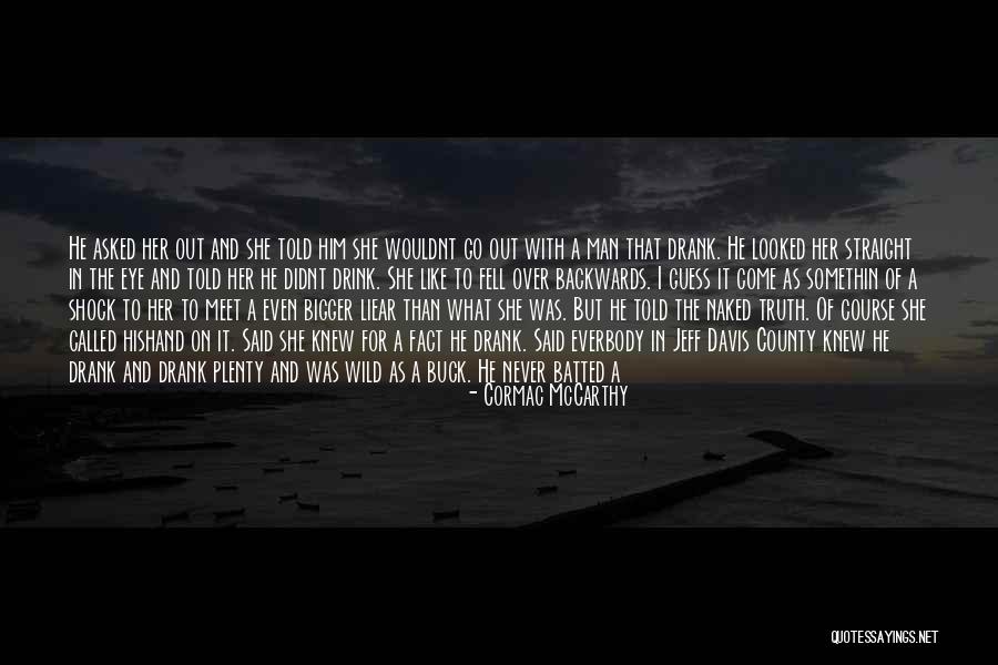 Buck Up Quotes By Cormac McCarthy Buck Up Quotes By Cormac McCarthy
