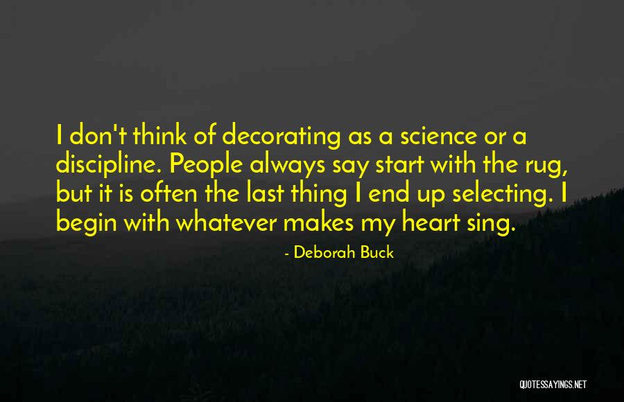 Buck Up Quotes By Deborah Buck Buck Up Quotes By Deborah Buck