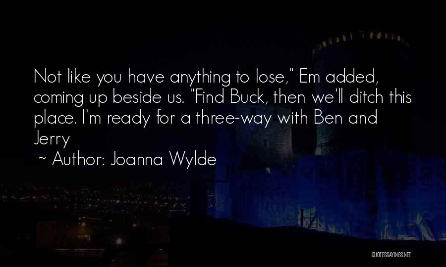 Buck Up Quotes By Joanna Wylde