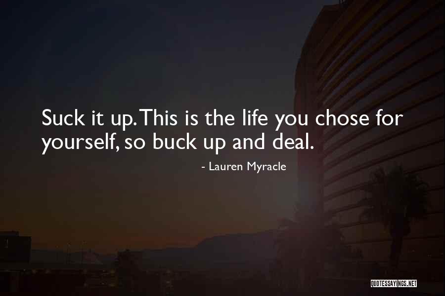 Buck Up Quotes By Lauren Myracle Buck Up Quotes By Lauren Myracle