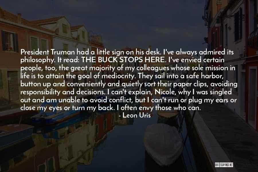 Buck Up Quotes By Leon Uris Buck Up Quotes By Leon Uris
