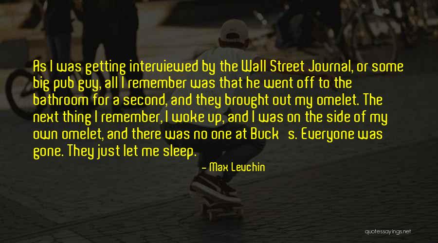 Buck Up Quotes By Max Levchin Buck Up Quotes By Max Levchin