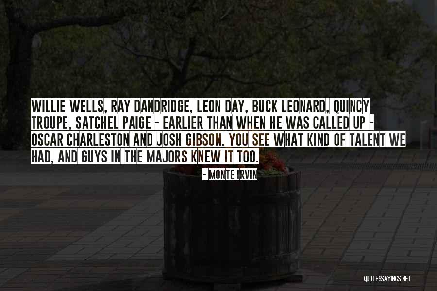 Buck Up Quotes By Monte Irvin Buck Up Quotes By Monte Irvin