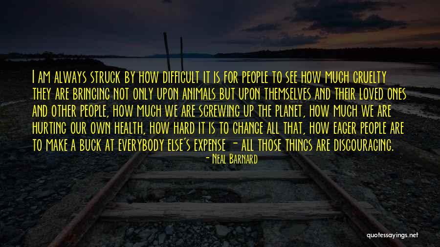 Buck Up Quotes By Neal Barnard Buck Up Quotes By Neal Barnard