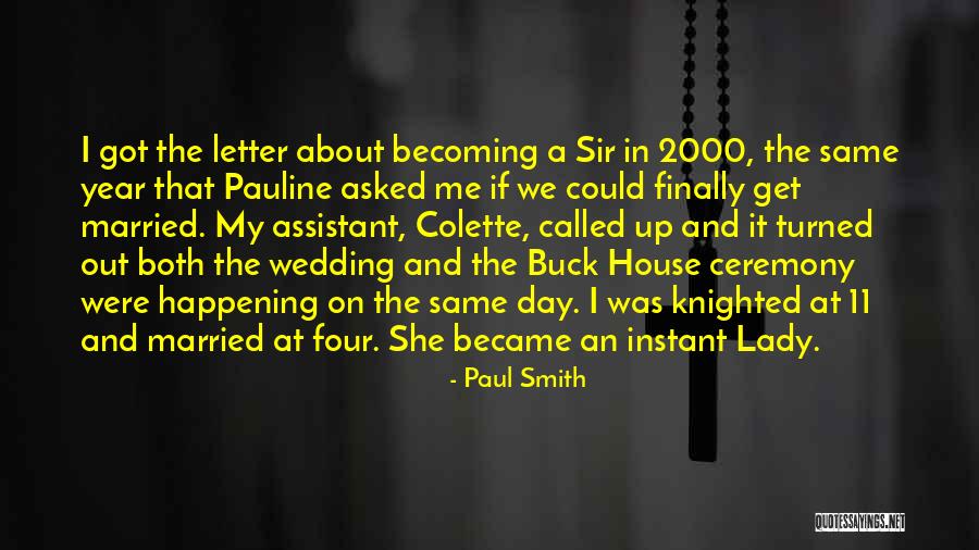 Buck Up Quotes By Paul Smith Buck Up Quotes By Paul Smith