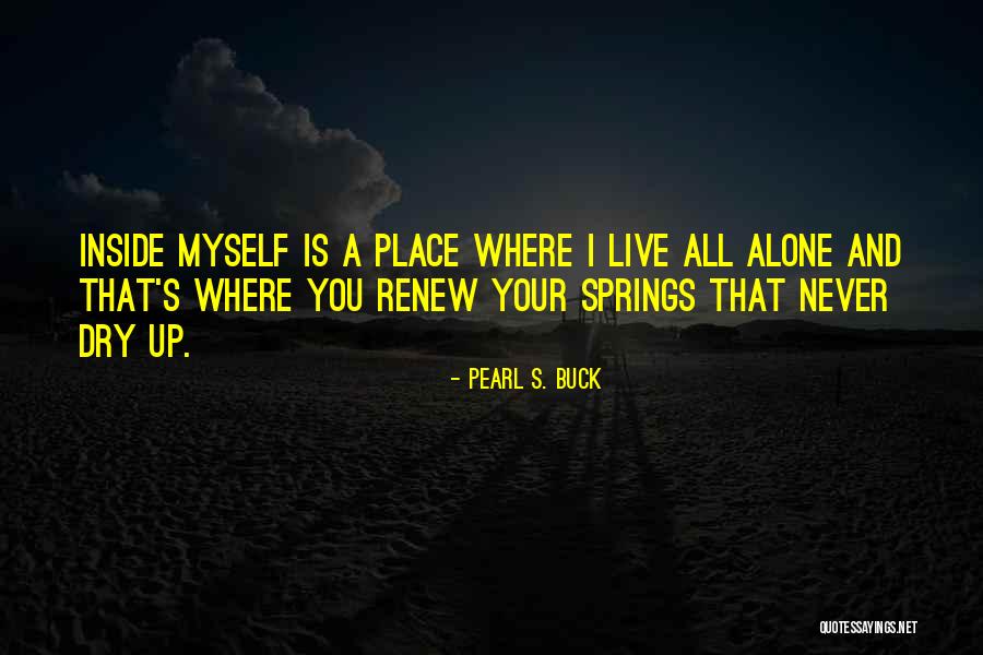 Buck Up Quotes By Pearl S. Buck Buck Up Quotes By Pearl S. Buck