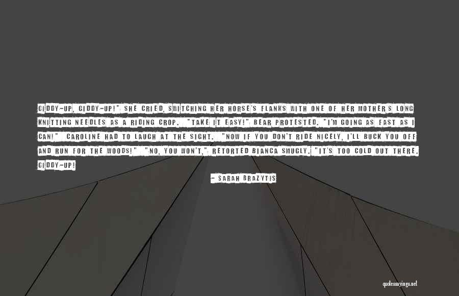 Buck Up Quotes By Sarah Brazytis Buck Up Quotes By Sarah Brazytis
