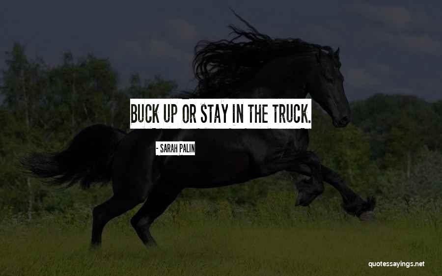 Buck Up Quotes By Sarah Palin Buck Up Quotes By Sarah Palin