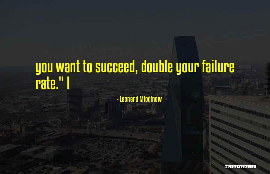 Buckas Quotes By Leonard Mlodinow Buckas Quotes By Leonard Mlodinow