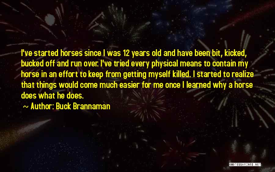 Bucked Up Quotes By Buck Brannaman