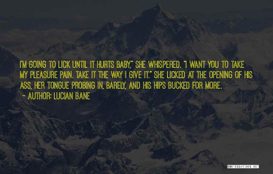 Bucked Up Quotes By Lucian Bane