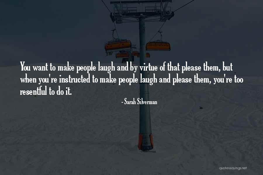 Buckenberger Fresno Quotes By Sarah Silverman Buckenberger Fresno Quotes By Sarah Silverman